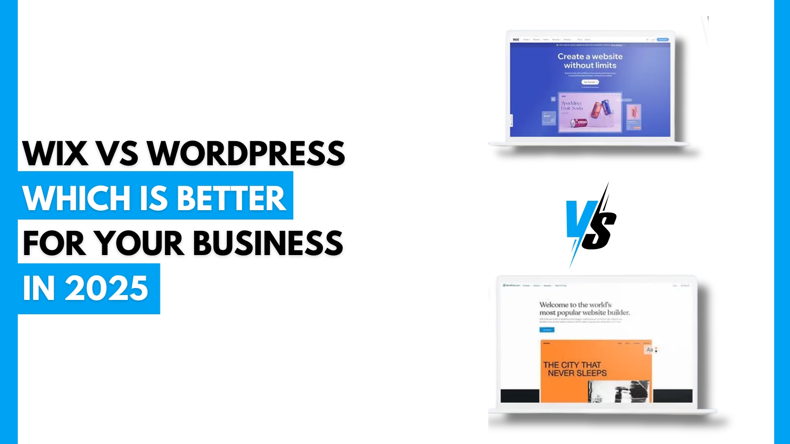 Wix vs WordPress: Which is Better for Your Business in 2025